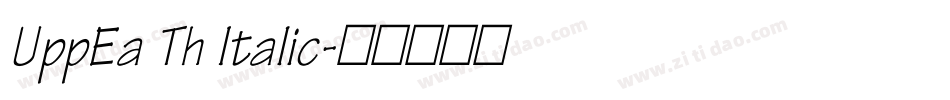 UppEa Th Italic字体转换